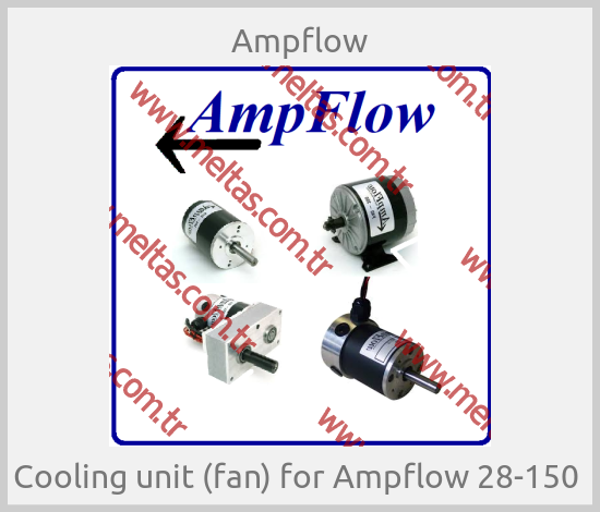 Ampflow-Cooling unit (fan) for Ampflow 28-150 