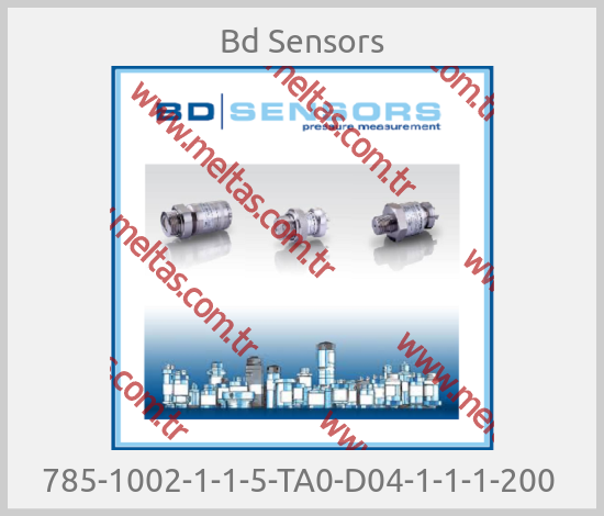 Bd Sensors - 785-1002-1-1-5-TA0-D04-1-1-1-200 