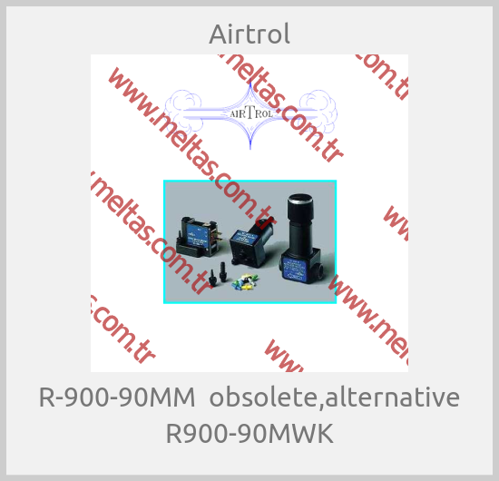 Airtrol - R-900-90MM  obsolete,alternative R900-90MWK