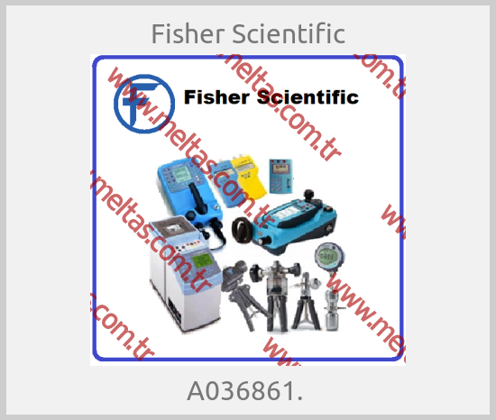 Fisher Scientific - A036861. 