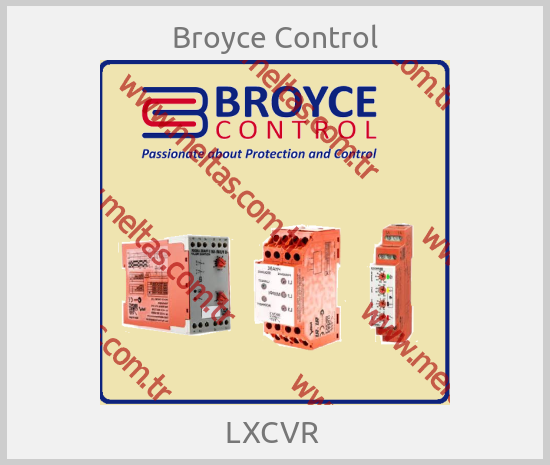 Broyce Control - LXCVR 