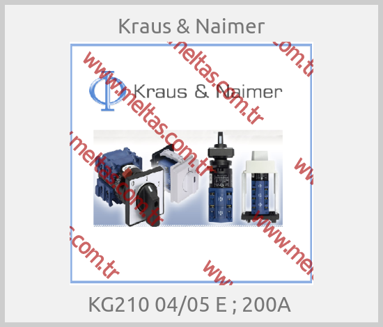 Kraus & Naimer - KG210 04/05 E ; 200A 