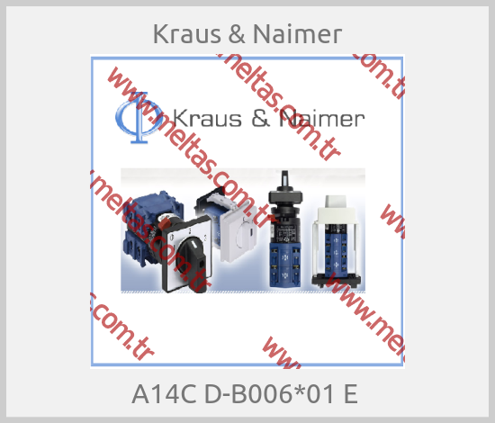 Kraus & Naimer-A14C D-B006*01 E 