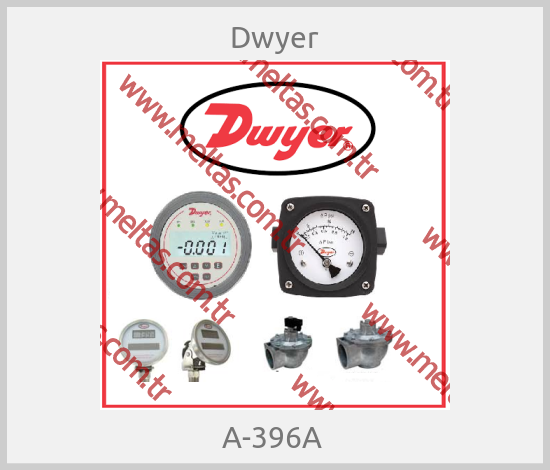 Dwyer - A-396A 