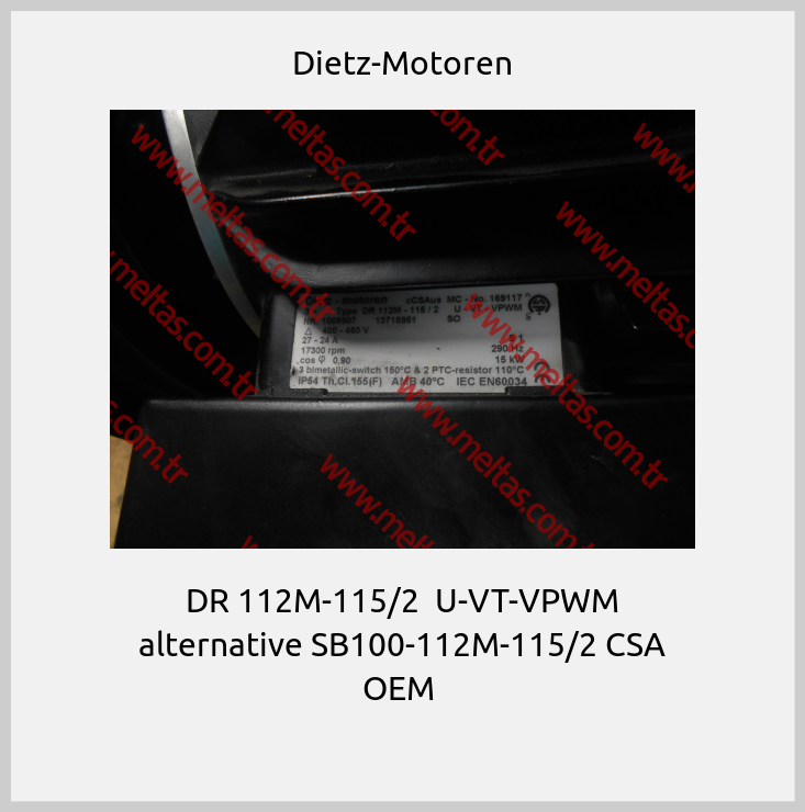 Dietz-Motoren - DR 112M-115/2  U-VT-VPWM alternative SB100-112M-115/2 CSA OEM 