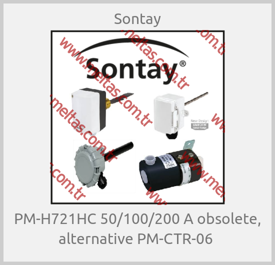 Sontay - PM-H721HC 50/100/200 A obsolete, alternative PM-CTR-06 