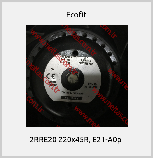 Ecofit - 2RRE20 220x45R, E21-A0p 