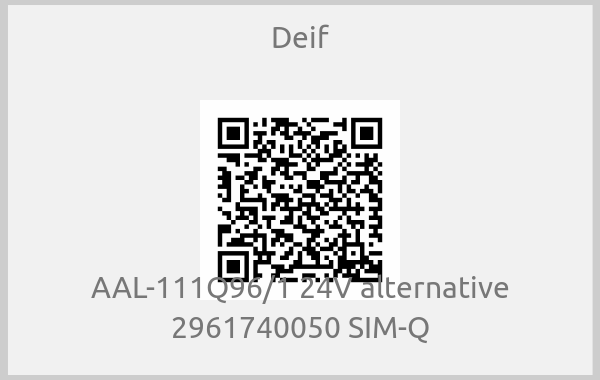 Deif-AAL-111Q96/1 24V alternative 2961740050 SIM-Q