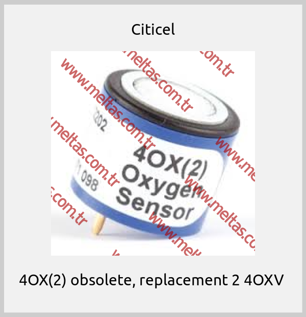 Citicel - 4OX(2) obsolete, replacement 2 4OXV 