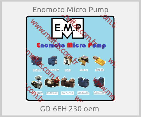 Enomoto Micro Pump - GD-6EH 230 oem 