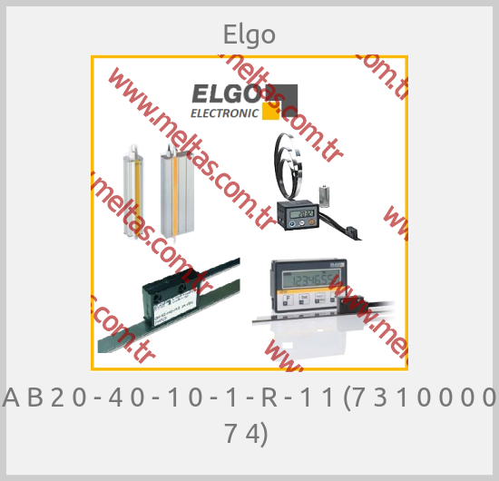 Elgo - A B 2 0 - 4 0 - 1 0 - 1 - R - 1 1 (7 3 1 0 0 0 0 7 4) 
