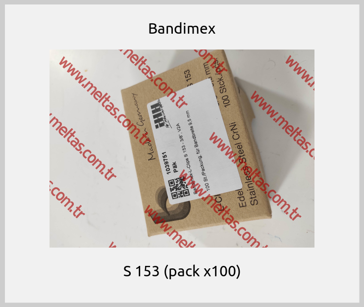 Bandimex - S 153 (pack x100)