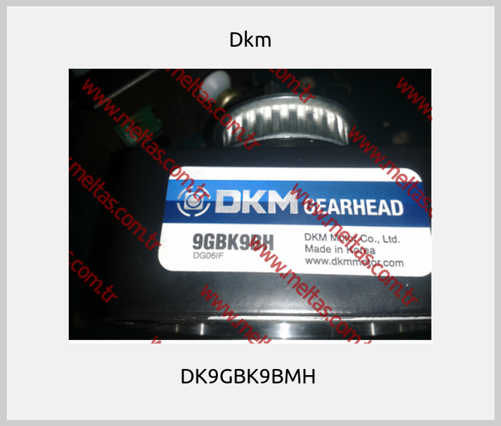 Dkm - DK9GBK9BMH 
