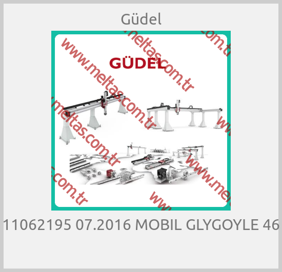 Güdel - 11062195 07.2016 MOBIL GLYGOYLE 46 