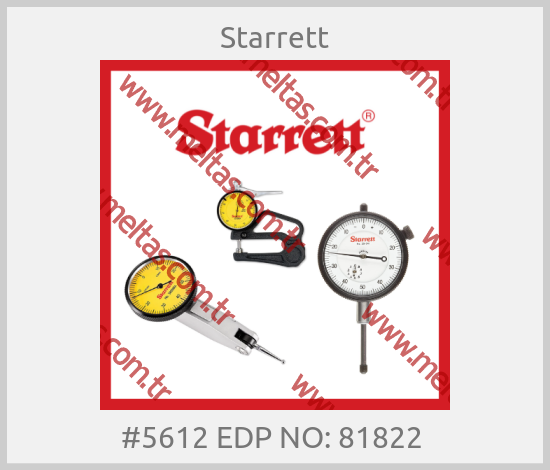 Starrett-#5612 EDP NO: 81822 