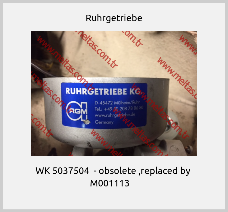 Ruhrgetriebe - WK 5037504  - obsolete ,replaced by  M001113	 	 
