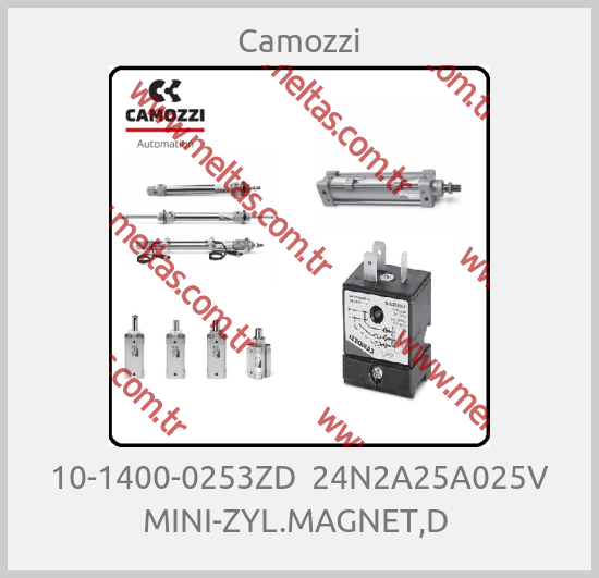 Camozzi - 10-1400-0253ZD  24N2A25A025V MINI-ZYL.MAGNET,D 