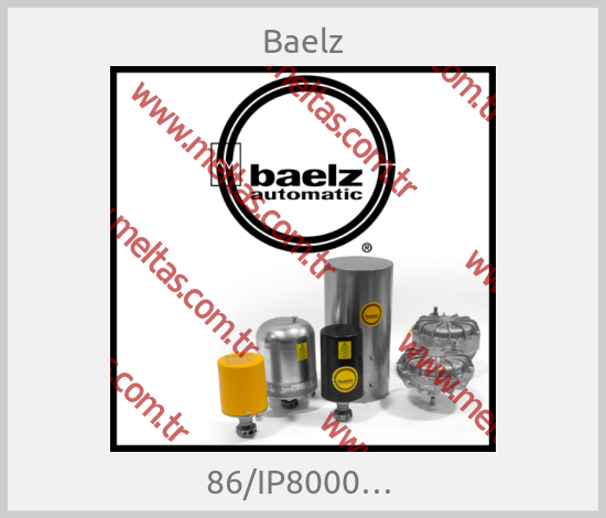 Baelz - 86/IP8000… 