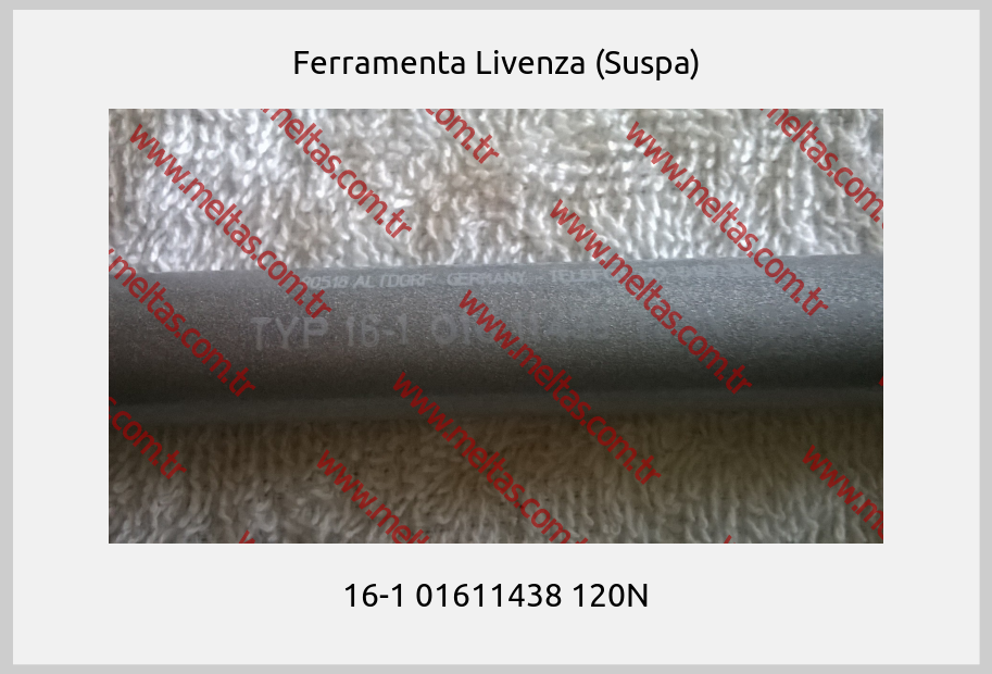 Ferramenta Livenza (Suspa) - 16-1 01611438 120N