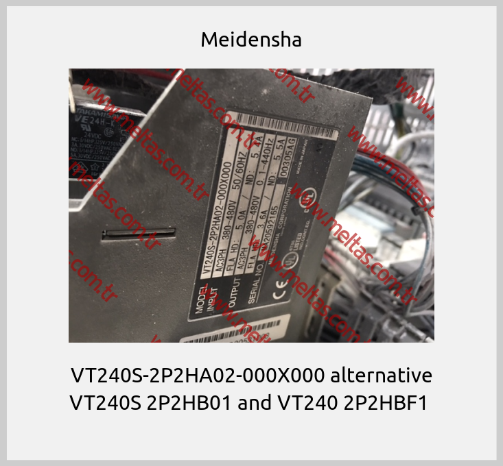 Meidensha-VT240S-2P2HA02-000X000 alternative VT240S 2P2HB01 and VT240 2P2HBF1 