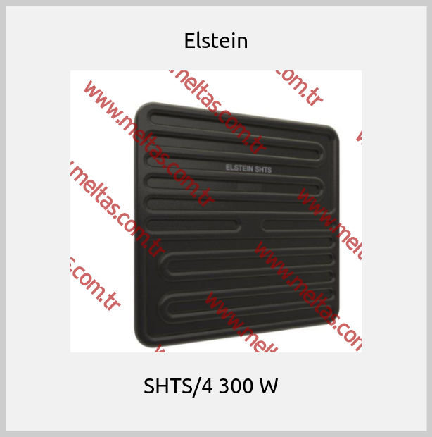 Elstein - SHTS/4 300 W  