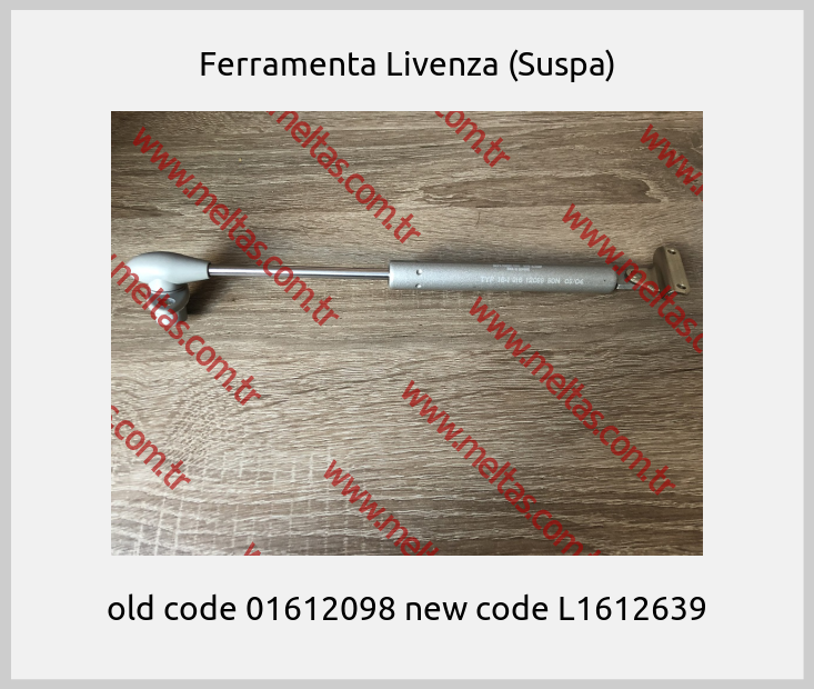 Ferramenta Livenza (Suspa) - old code 01612098 new code L1612639
