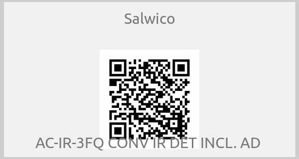 Salwico - AC-IR-3FQ CONV IR DET INCL. AD 
