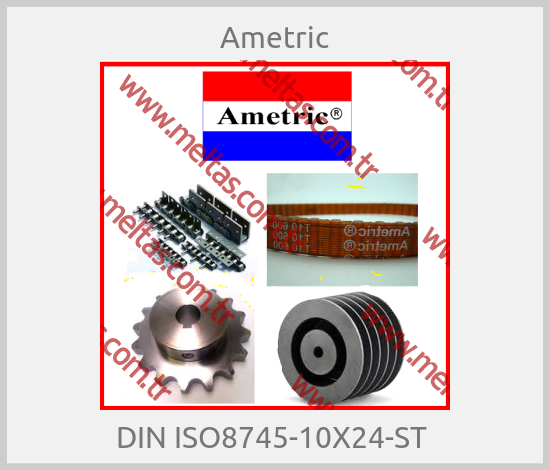 Ametric-DIN ISO8745-10X24-ST 