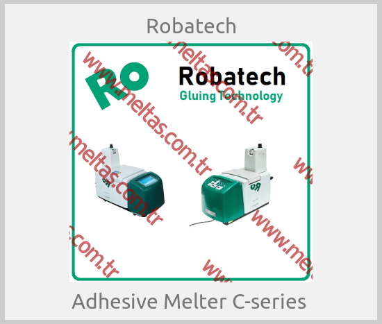 Robatech - Adhesive Melter C-series 