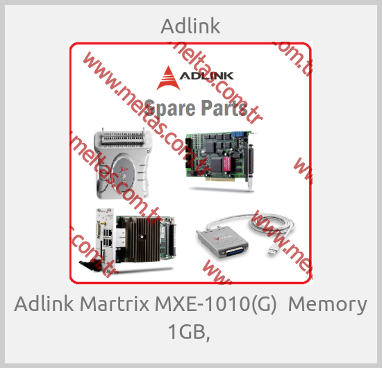 Adlink - Adlink Martrix MXE-1010(G)  Memory 1GB, 