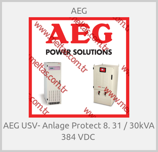 AEG-AEG USV- Anlage Protect 8. 31 / 30kVA 384 VDC 