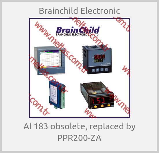 Brainchild Electronic - AI 183 obsolete, replaced by PPR200-ZA