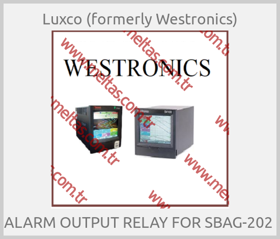 Luxco (formerly Westronics)-ALARM OUTPUT RELAY FOR SBAG-202 