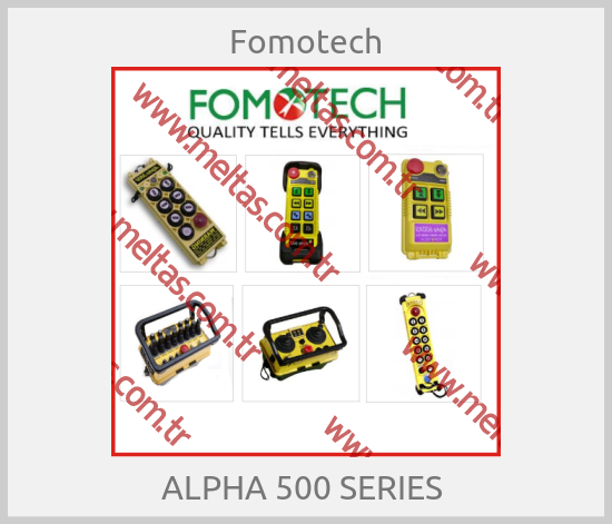Fomotech - ALPHA 500 SERIES 