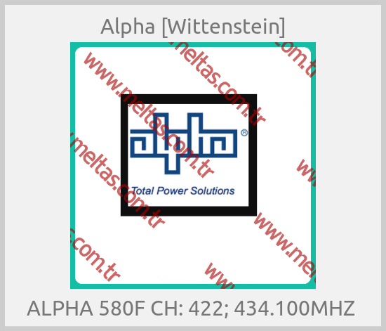 Alpha [Wittenstein]-ALPHA 580F CH: 422; 434.100MHZ 