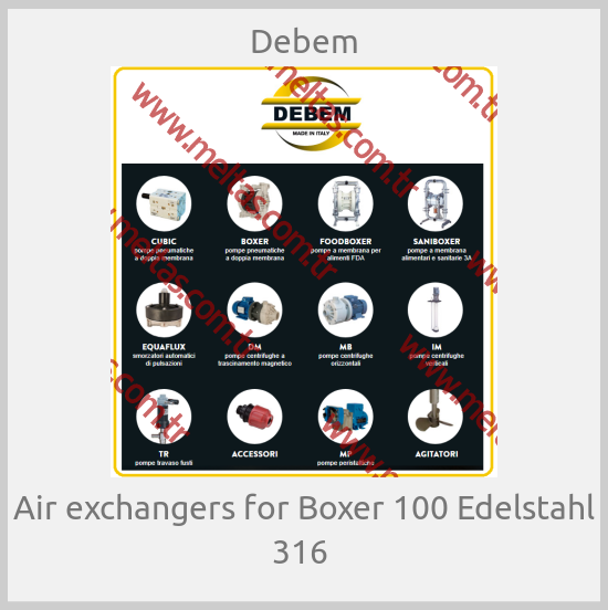 Debem - Air exchangers for Boxer 100 Edelstahl 316 