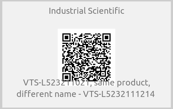 Industrial Scientific - VTS-L523211021, same product, different name - VTS-L5232111214 