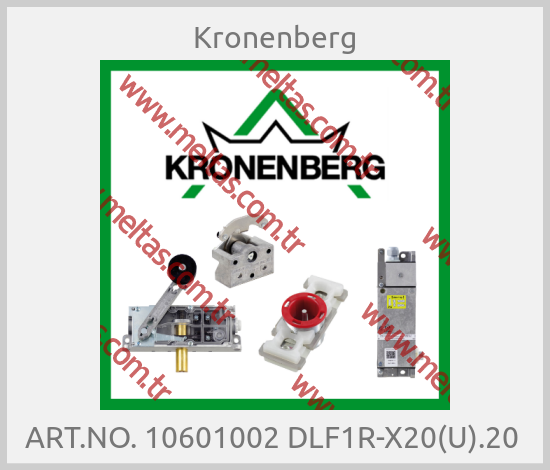 Kronenberg - ART.NO. 10601002 DLF1R-X20(U).20 