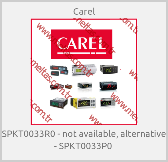Carel - SPKT0033R0 - not available, alternative - SPKT0033P0 