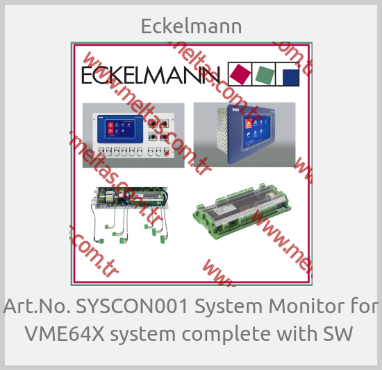 Eckelmann-Art.No. SYSCON001 System Monitor for VME64X system complete with SW 