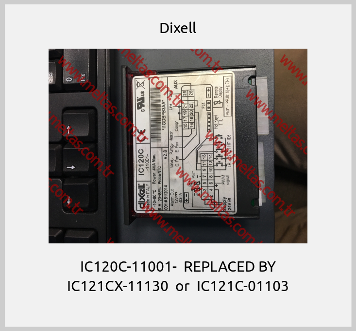 Dixell - IC120C-11001-  REPLACED BY IC121CX-11130  or  IC121C-01103