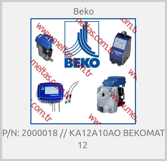 Beko - P/N: 2000018 // KA12A10AO BEKOMAT 12 