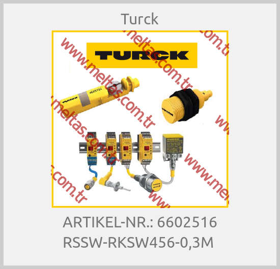 Turck - ARTIKEL-NR.: 6602516 RSSW-RKSW456-0,3M 