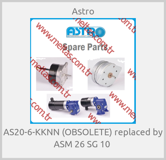 Astro-AS20-6-KKNN (OBSOLETE) replaced by ASM 26 SG 10 