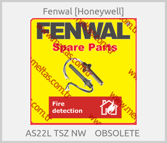Fenwal [Honeywell]-AS22L TSZ NW    OBSOLETE 