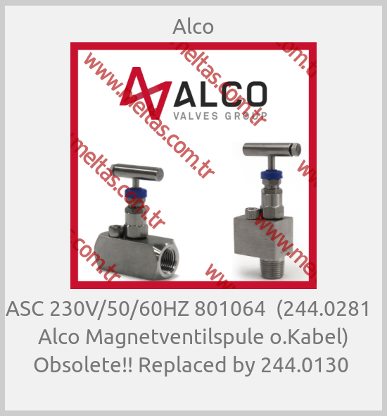 Alco-ASC 230V/50/60HZ 801064  (244.0281   Alco Magnetventilspule o.Kabel) Obsolete!! Replaced by 244.0130 