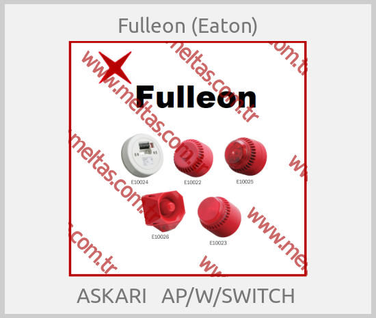Fulleon (Eaton) - ASKARI   AP/W/SWITCH 