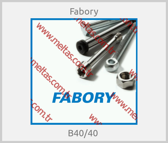 Fabory-B40/40 