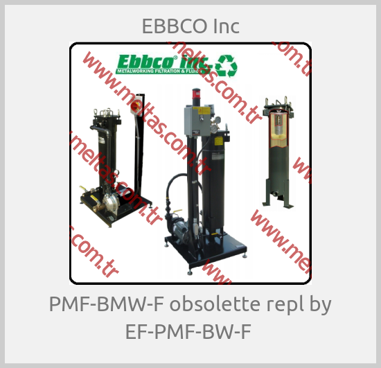 EBBCO Inc - PMF-BMW-F obsolette repl by EF-PMF-BW-F 