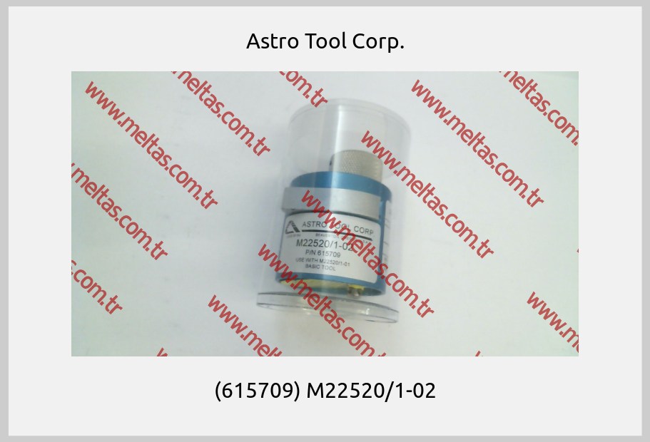 Astro Tool Corp. - (615709) M22520/1-02